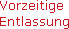      Vorzeitige
     Entlassung
